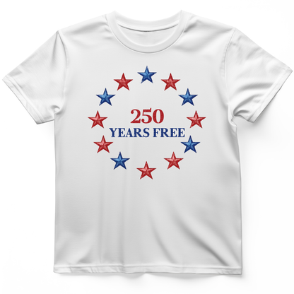 250 Years Free T-Shirt