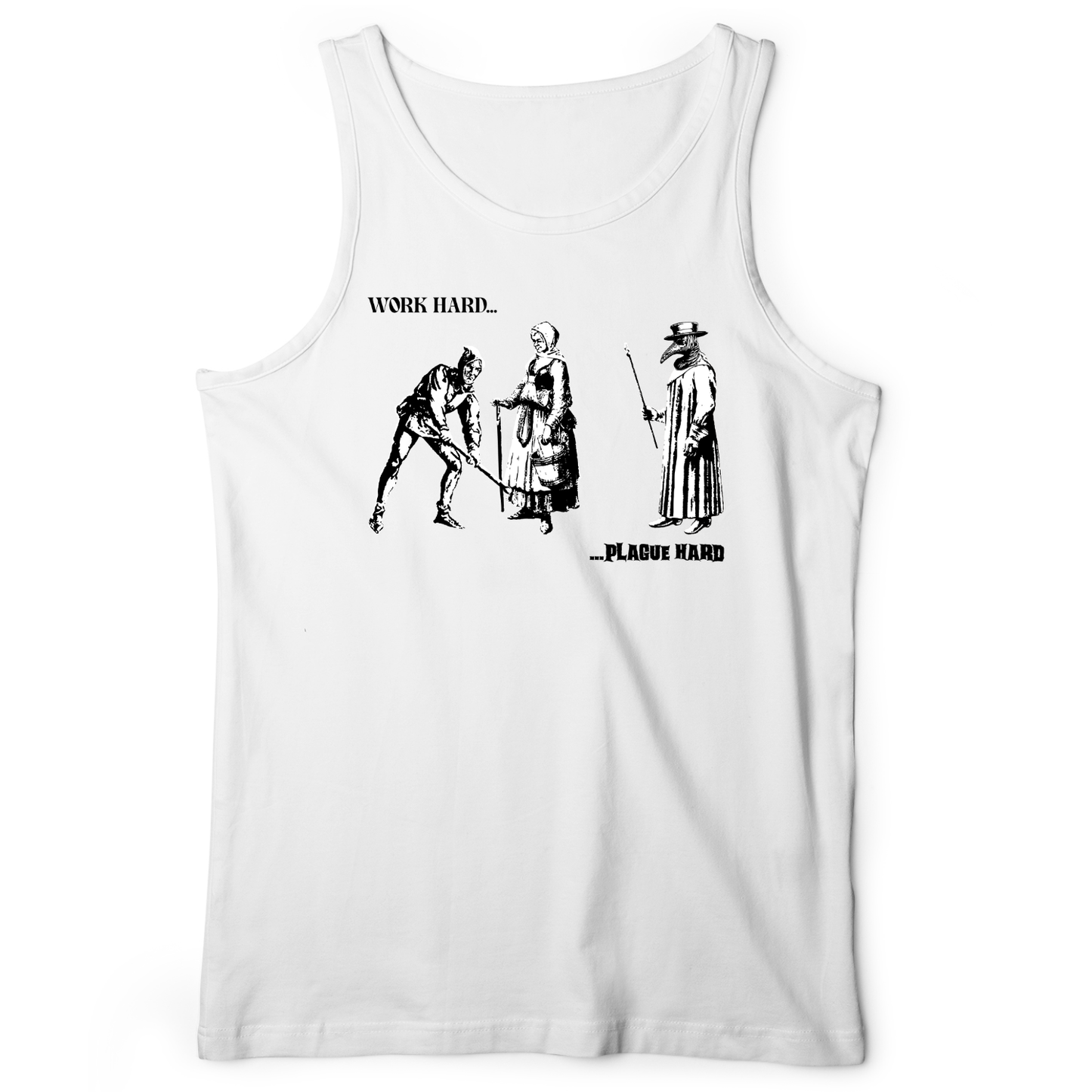 Work Hard Plague Hard Tank