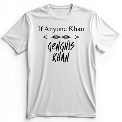 If Anyone Khan Premium Tee