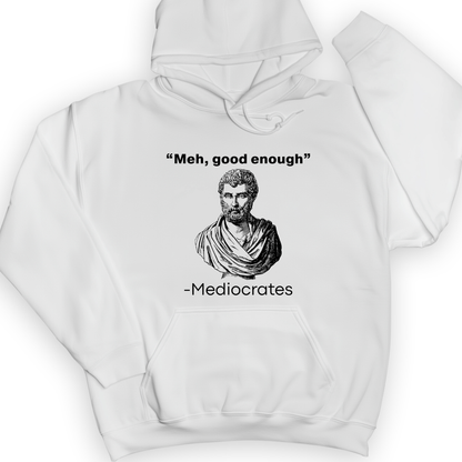 Mediocrates Hoodie