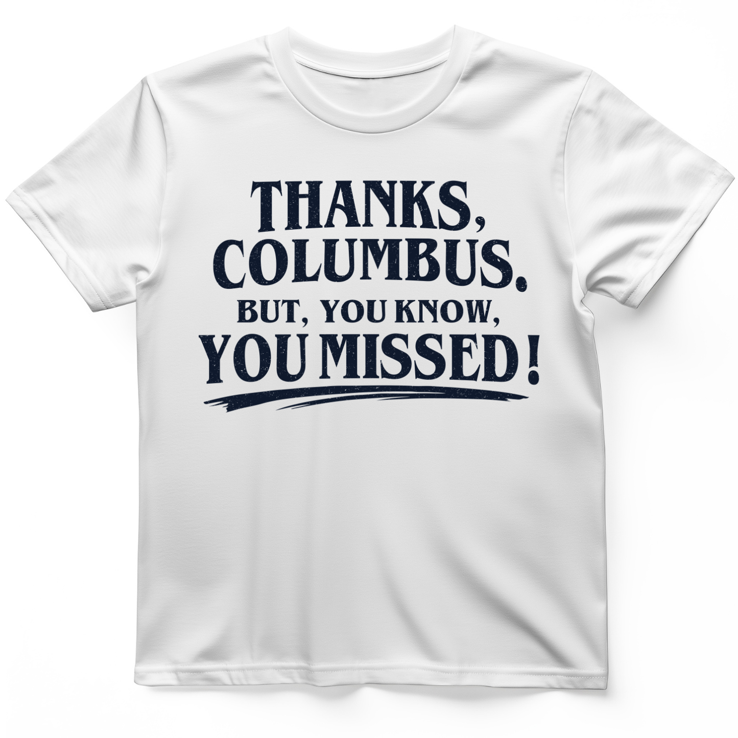 Thanks Columbus T-Shirt