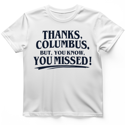 Thanks Columbus T-Shirt