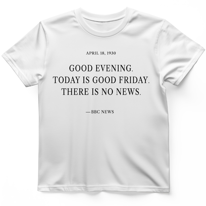 No News T-Shirt