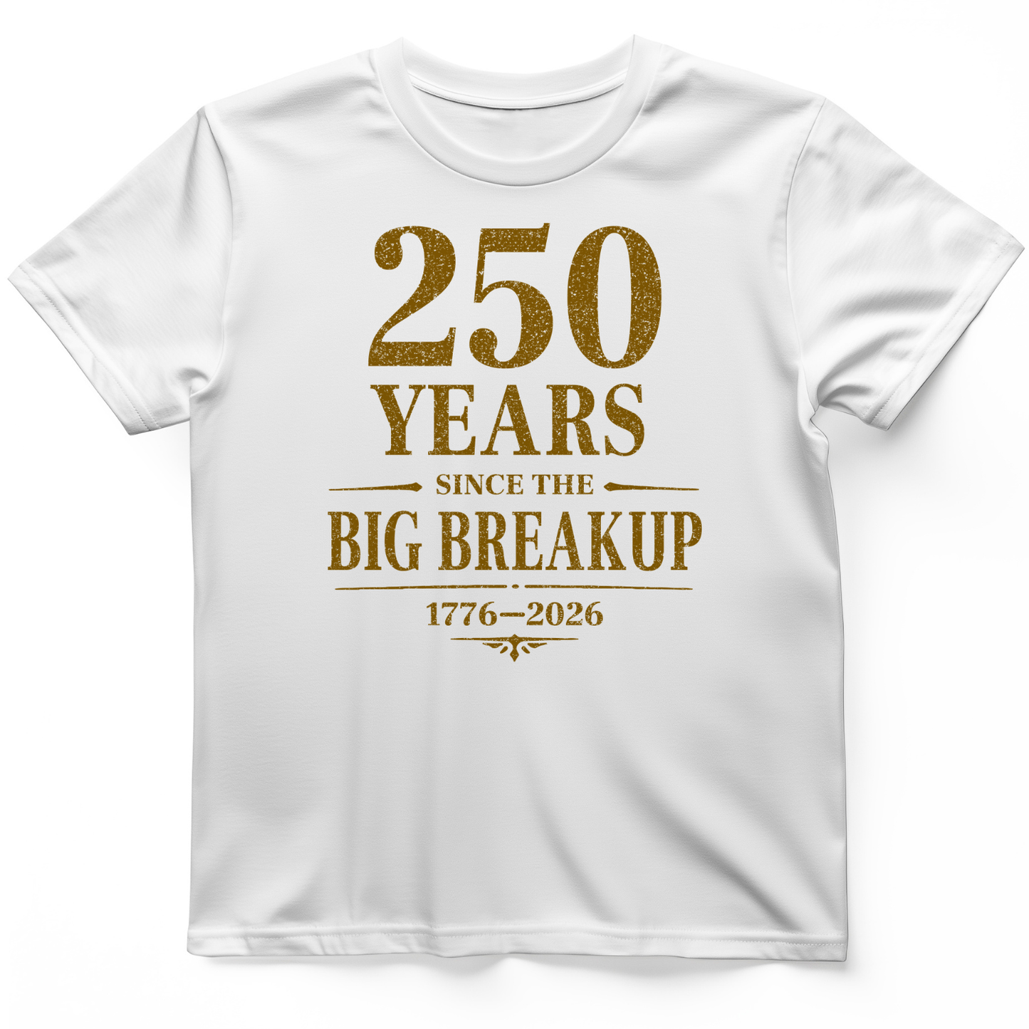 250 Big Breakup T-Shirt