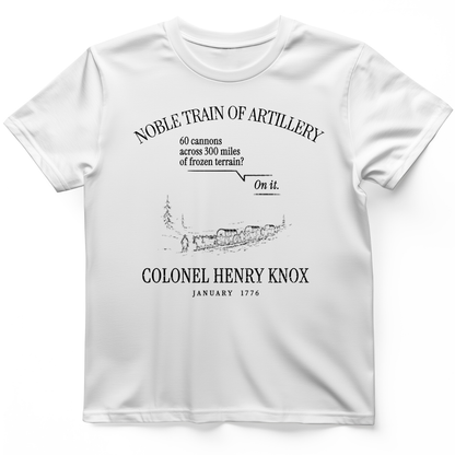 Noble Train of Artillery T-Shirt