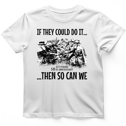 If They Could Do It T-Shirt