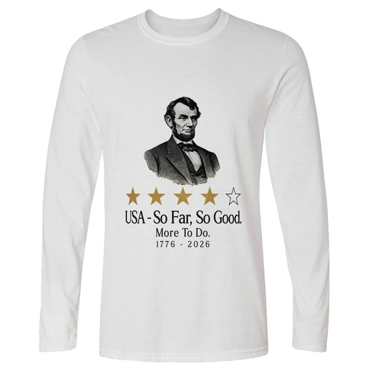 Abe So Far So Good Long Sleeve T-Shirt