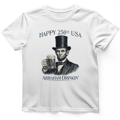 Abraham Drinkin T-Shirt