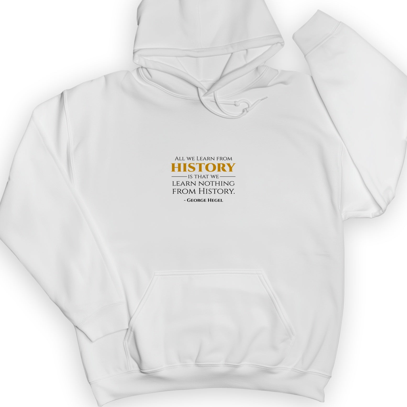 All That We Learn From History Hoodie