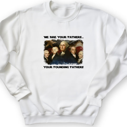 America We Are Your Founding Fathers Crewneck