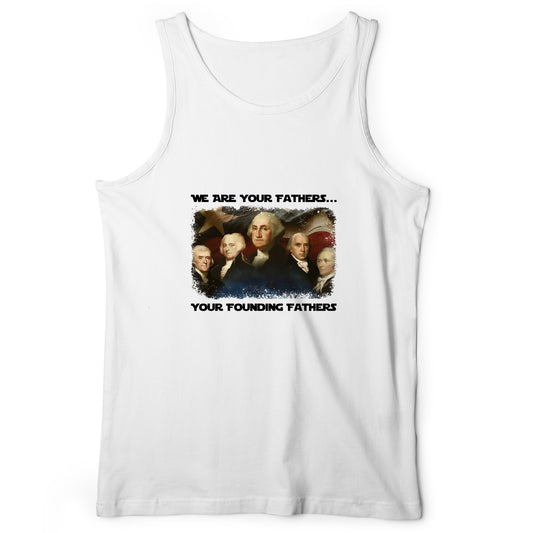 America We Are Your Founding Fathers Tank Top