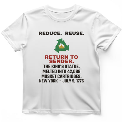 Return To Sender King's Statue 1776 T-Shirt