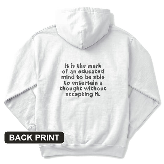 An Educated Mind Back Print Hoodie