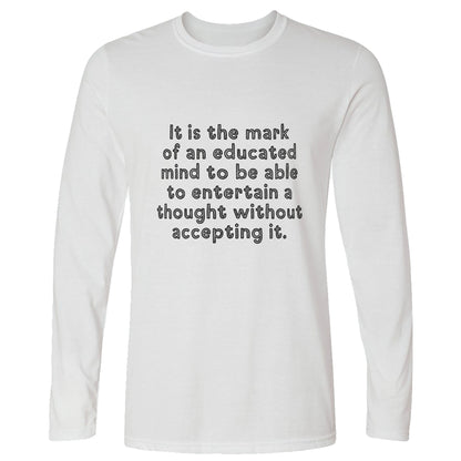 An Educated Mind Long Sleeve T-Shirt