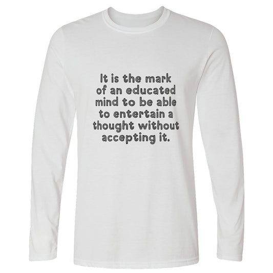 An Educated Mind Long Sleeve T-Shirt