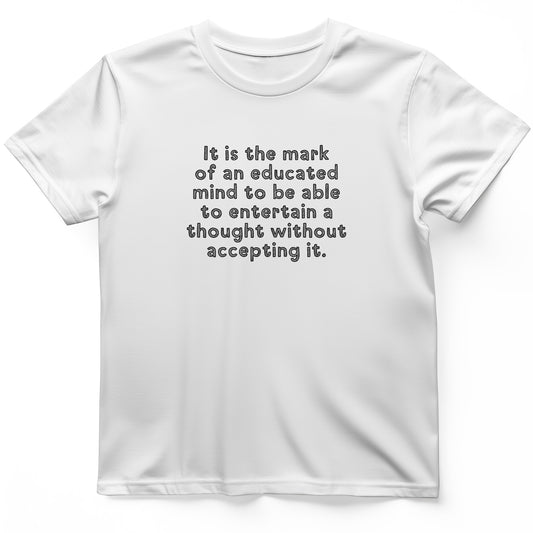 An Educated Mind T-Shirt