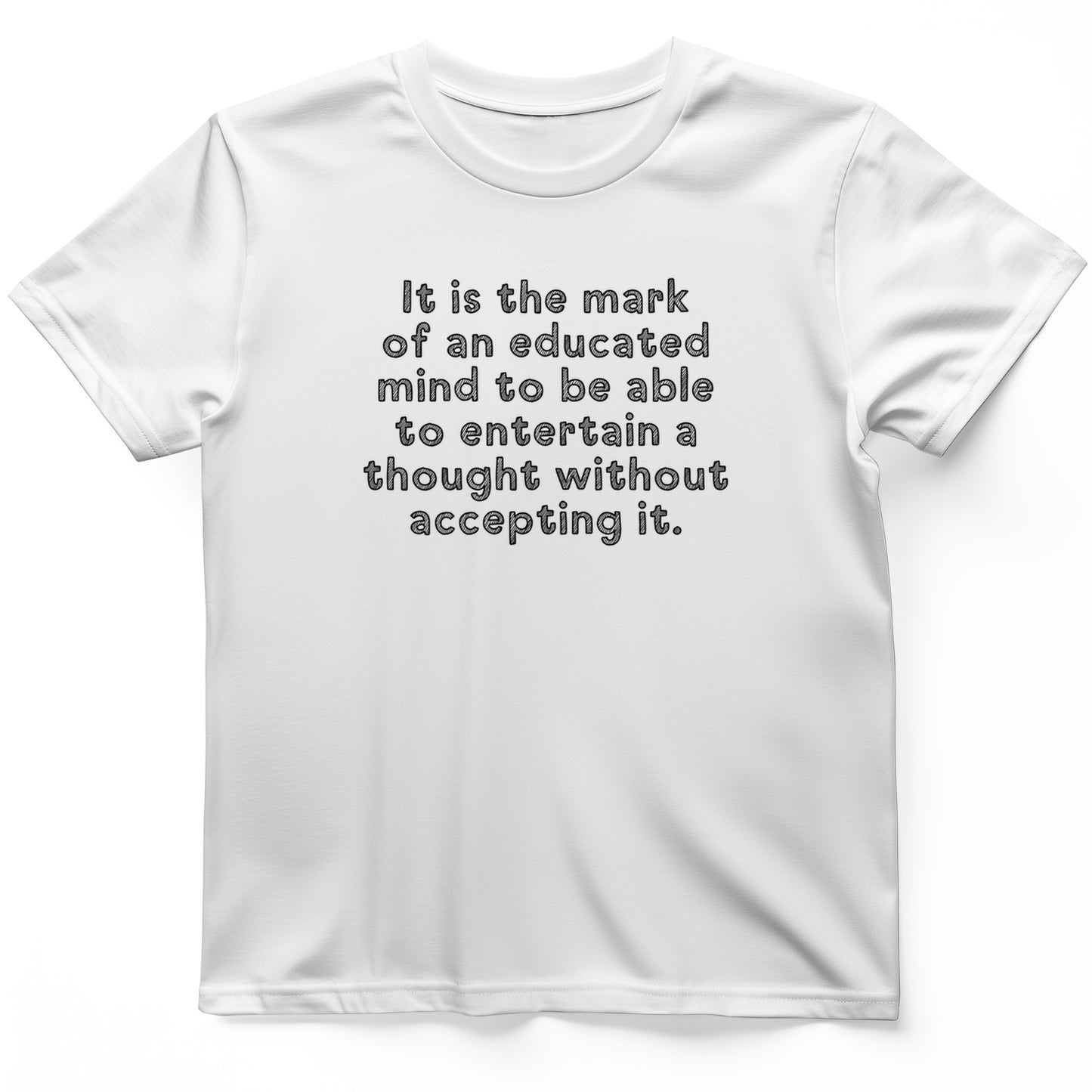 An Educated Mind T- Shirt