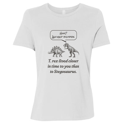 Ancient History T Rex Women's T-Shirt