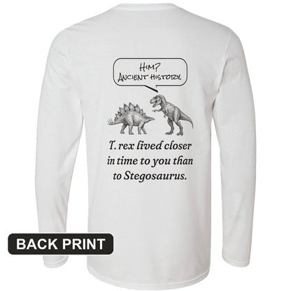 Ancient History T Rex Back Print Long Sleeve T-Shirt