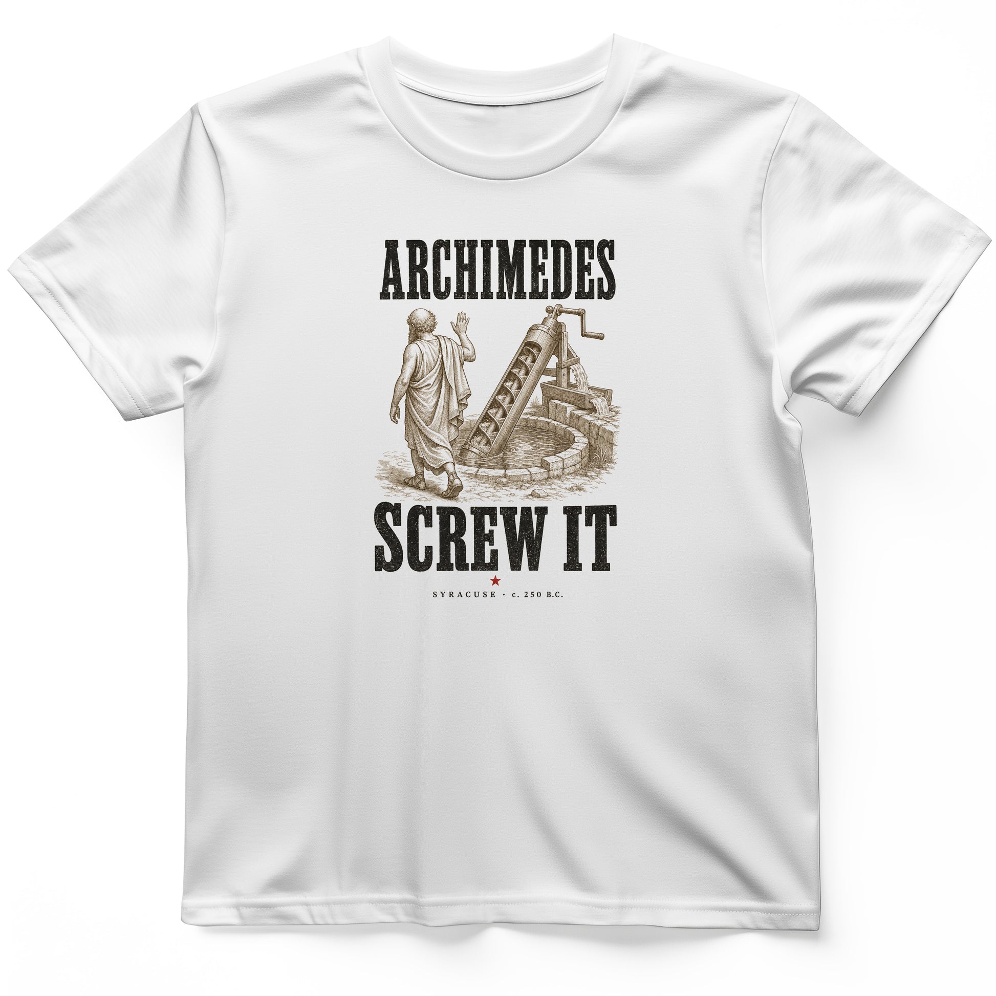 Archimedes Screw It T-Shirt
