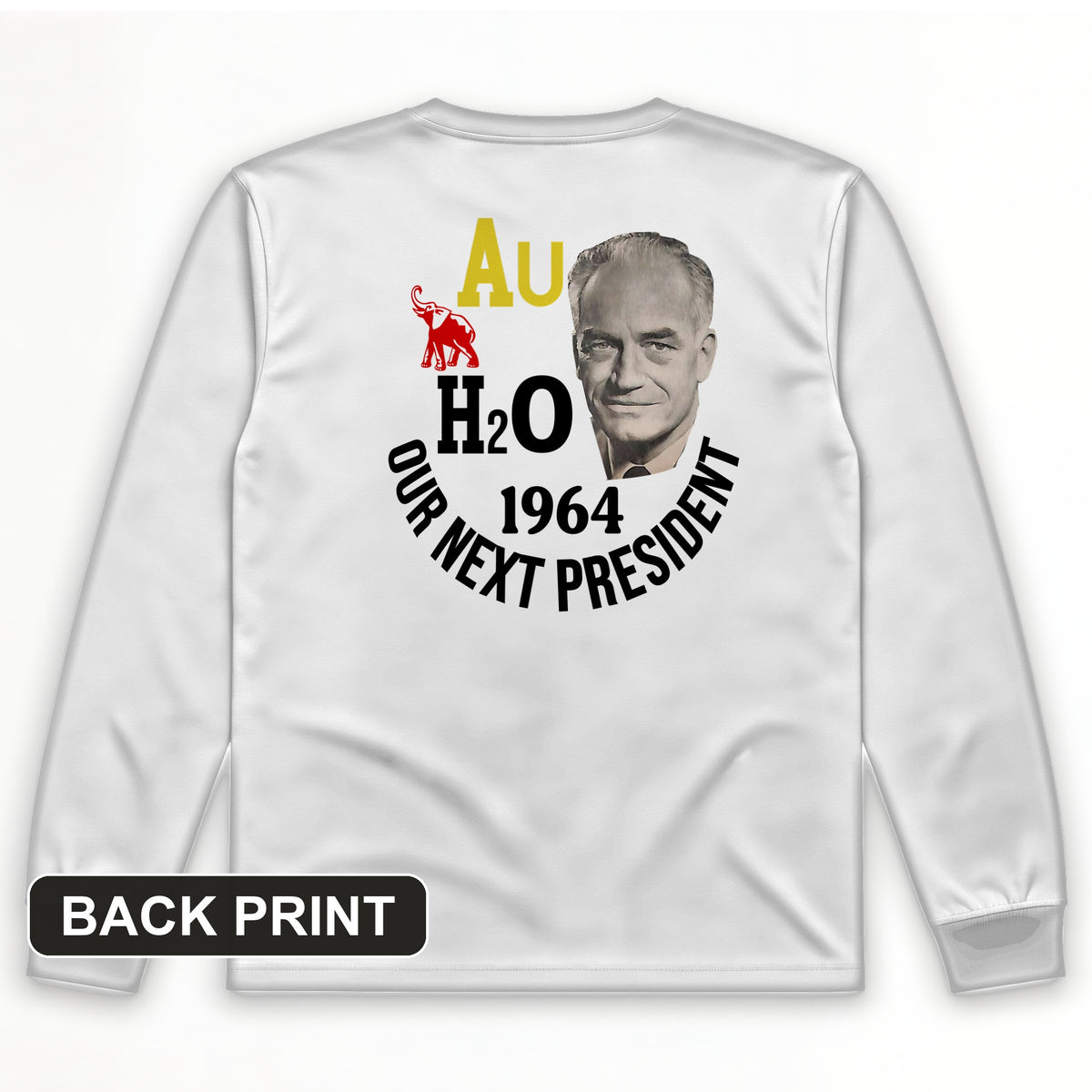 Barry Goldwater Back Print Long Sleeve T-Shirt