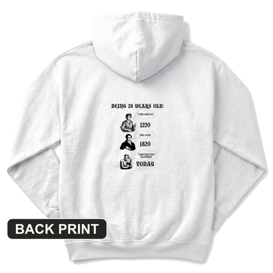 Being 28 Today Back Print Hoodie