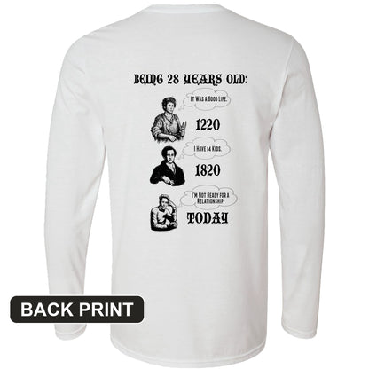 Being 28 Today Back Print Long Sleeve T-Shirt