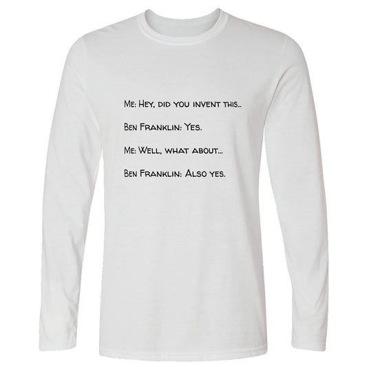 Ben Franklin Inventor Long Sleeve T-Shirt