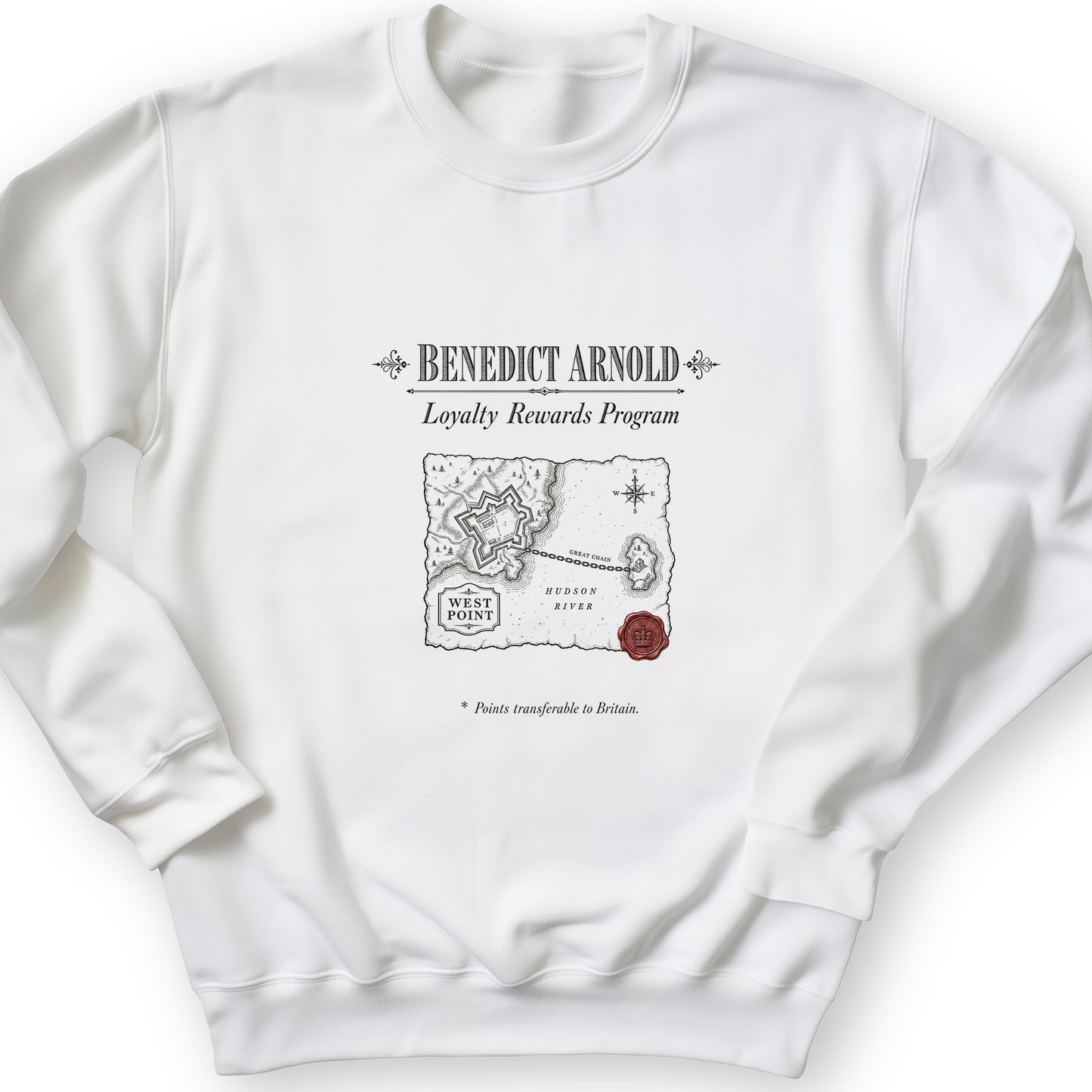 Benedict Arnold Loyalty Rewards Program Sweatshirt