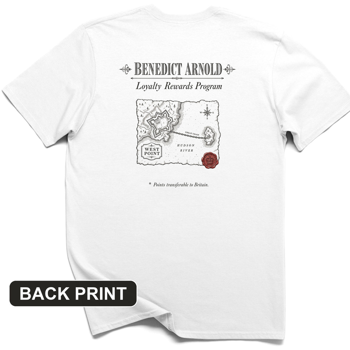Benedict Arnold Loyalty Rewards Program Back Print T-Shirt