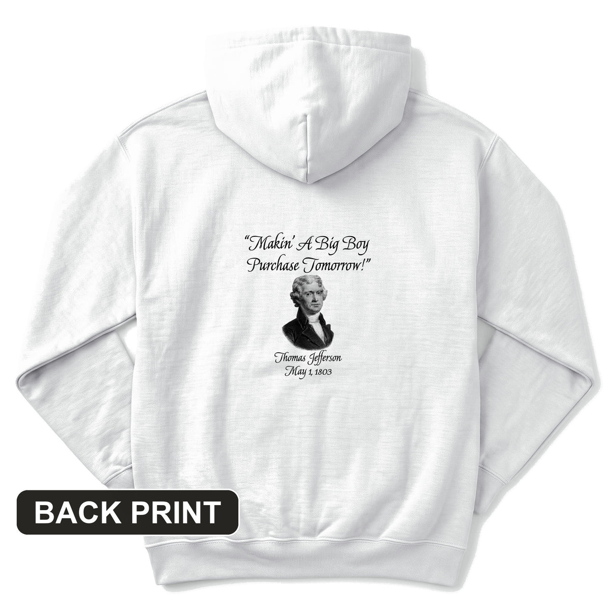 Big Boy Purchase Back Print Hoodie