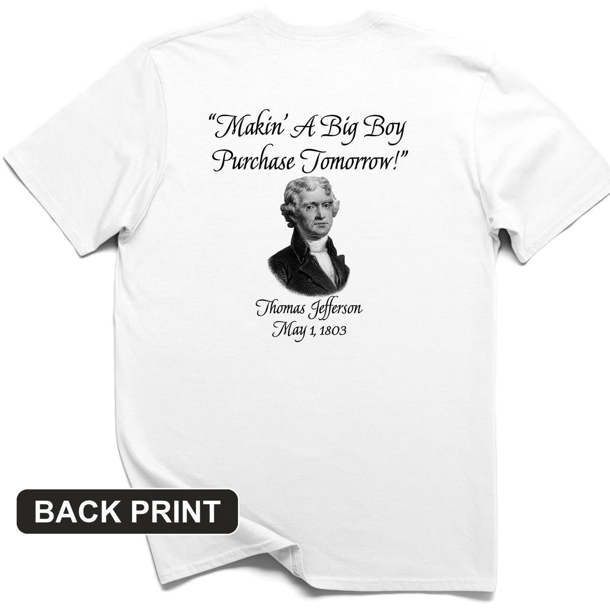 Big Boy Purchase Back Print T-Shirt