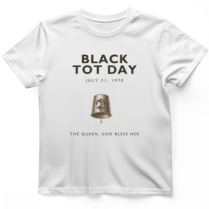 Black Tot Day T-Shirt