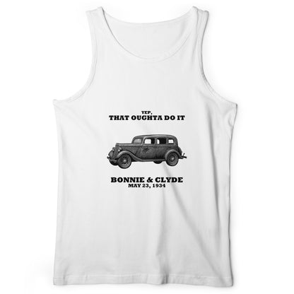 Bonnie and Clyde - That Oughta Do It Tank Top