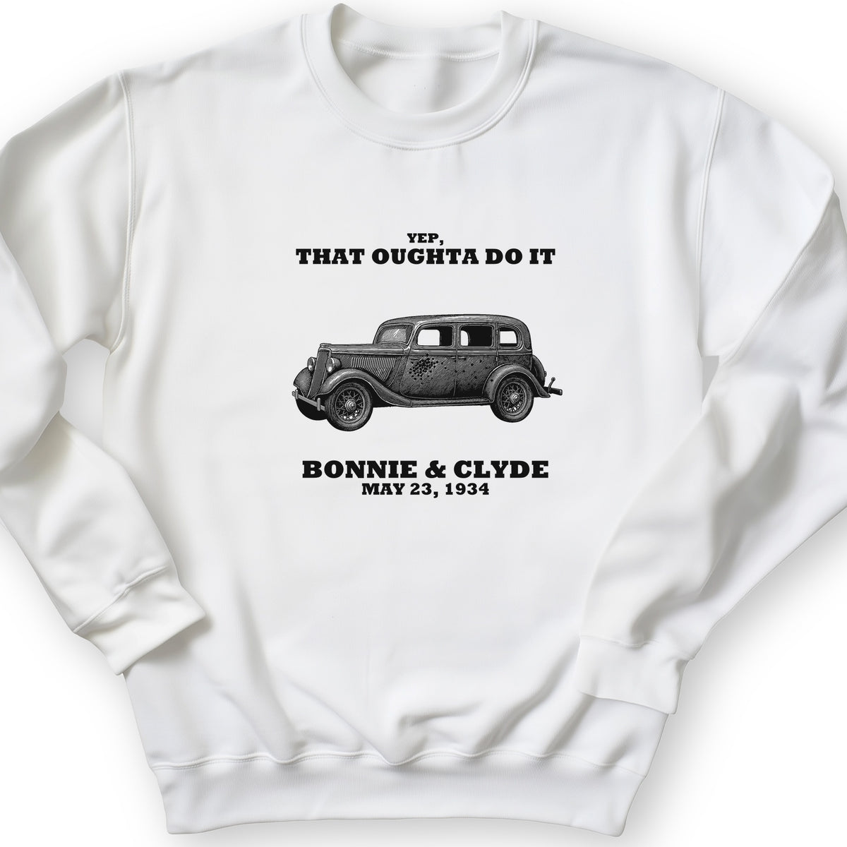 Bonnie and Clyde - That Oughta Do It Crewneck