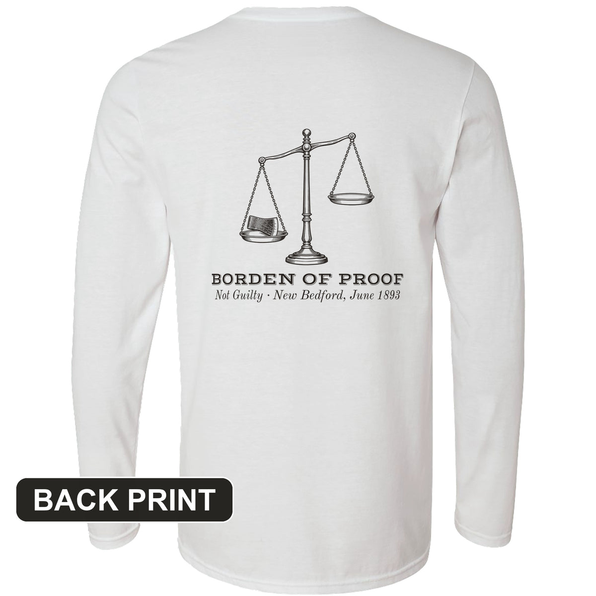 Borden Of Proof Back Print Long Sleeve T-Shirt