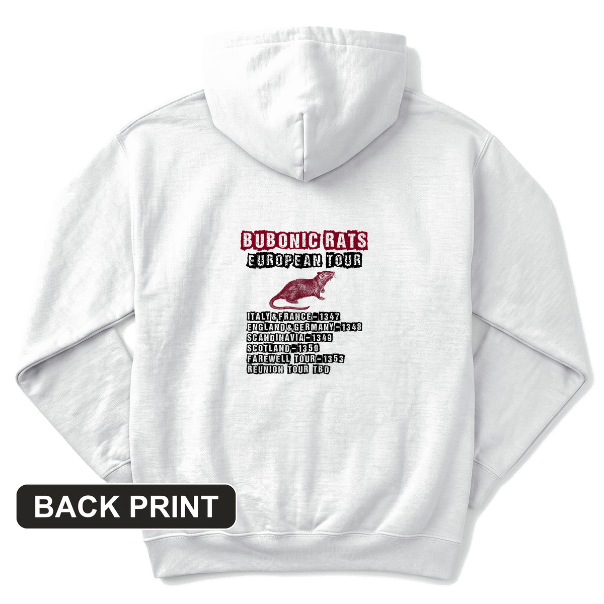 Bubonic Rats European Tour Back Print Hoodie