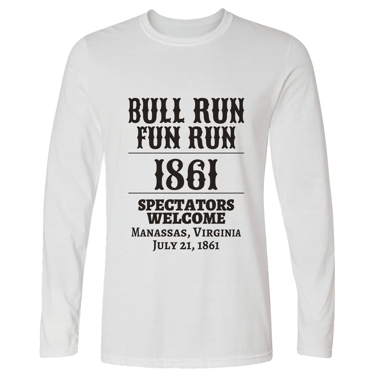 Bull Run Fun Run 1861 Long Sleeve T-Shirt