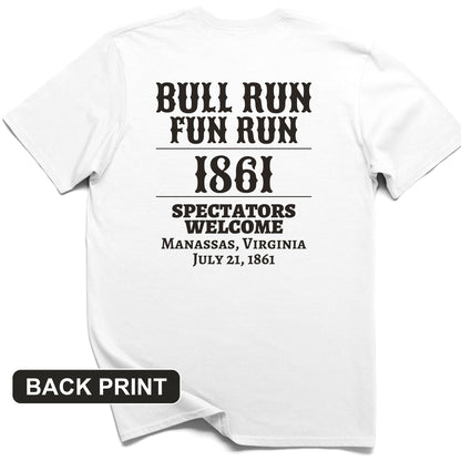 Bull Run Fun Run 1861 Back Print T-Shirt