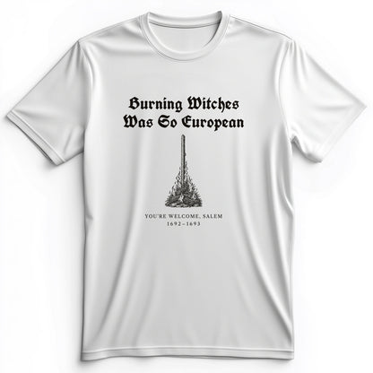 Burning Witches So European Premium Tee