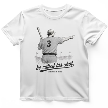 Called His Shot T-Shirt
