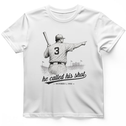 Called His Shot T-Shirt