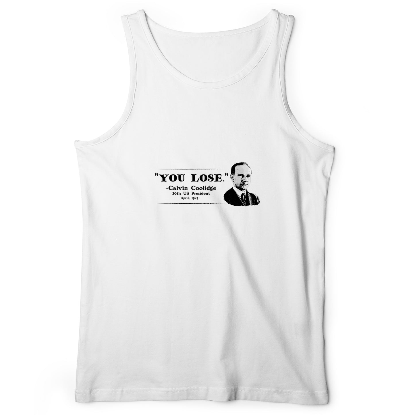 Calvin Coolidge You Lose Tank