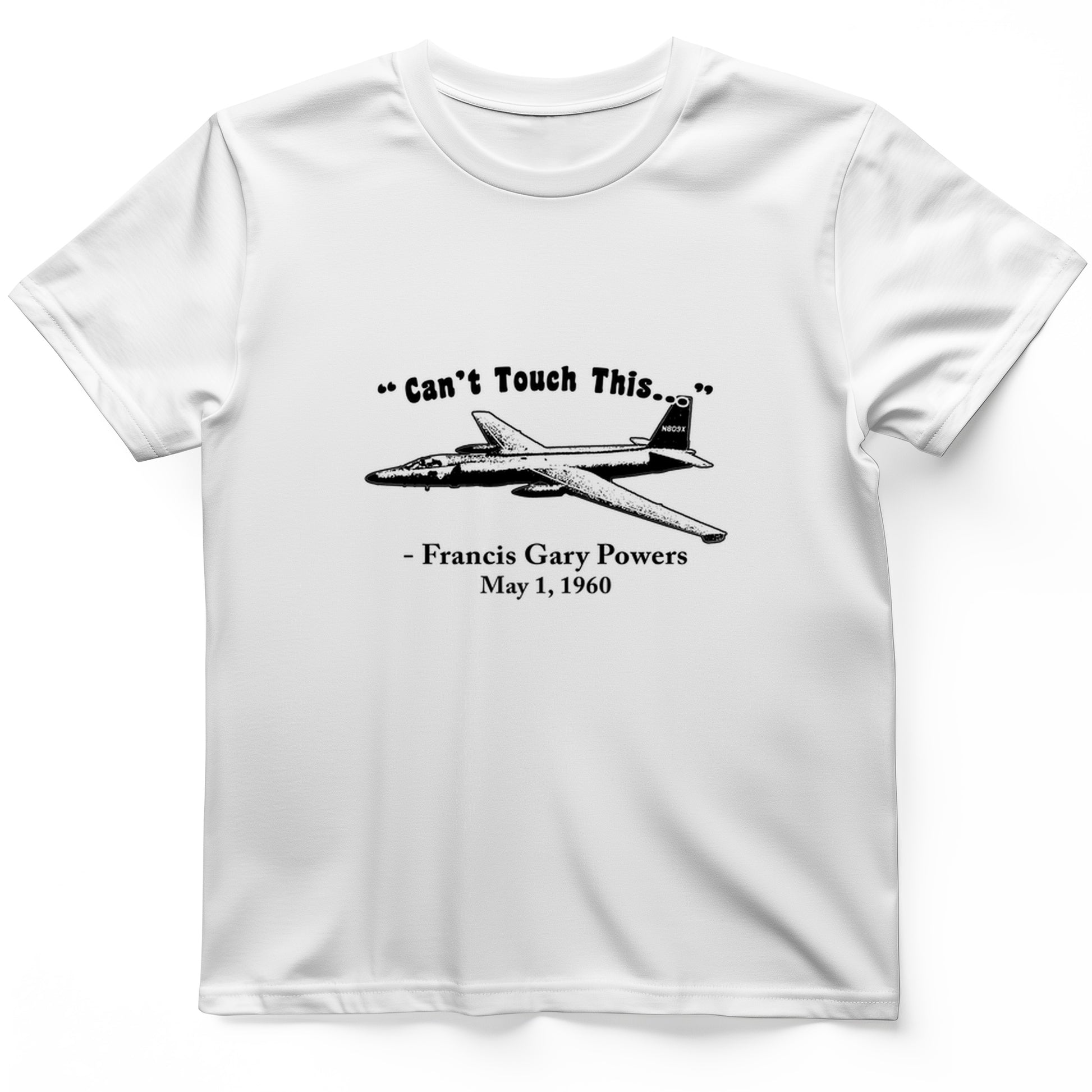 Can't Touch This T-Shirt