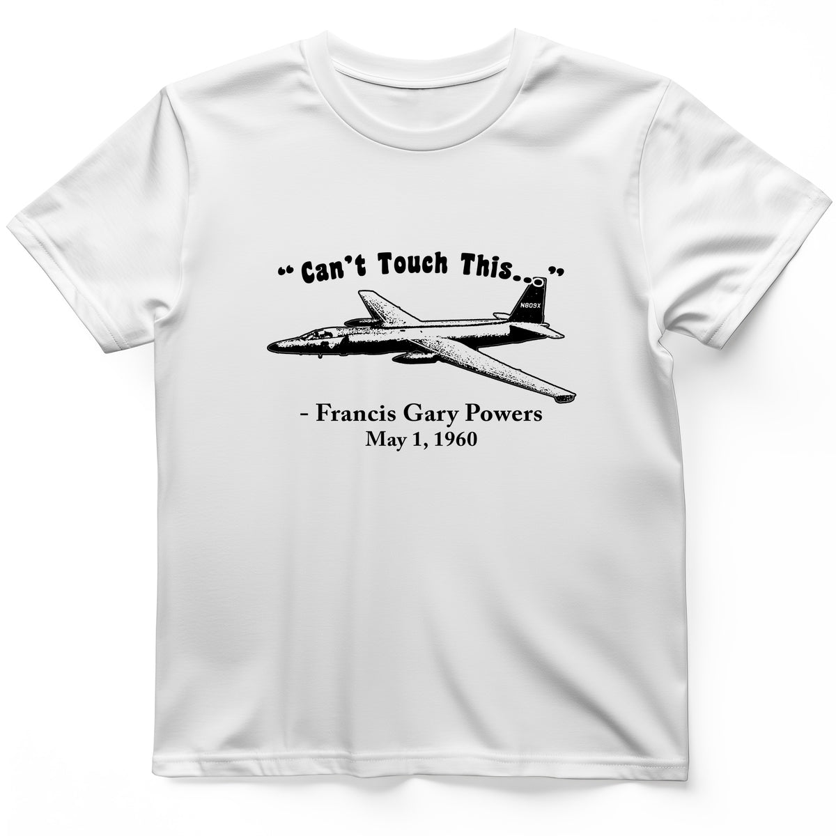 Can't Touch This T-Shirt