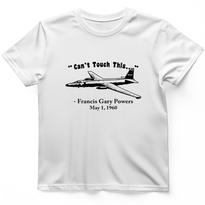 Can't Touch This T-Shirt