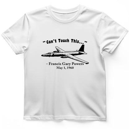 Can't Touch This T-Shirt