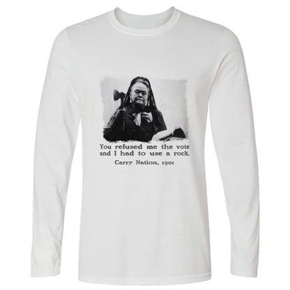 Carry Nation Long Sleeve T-Shirt
