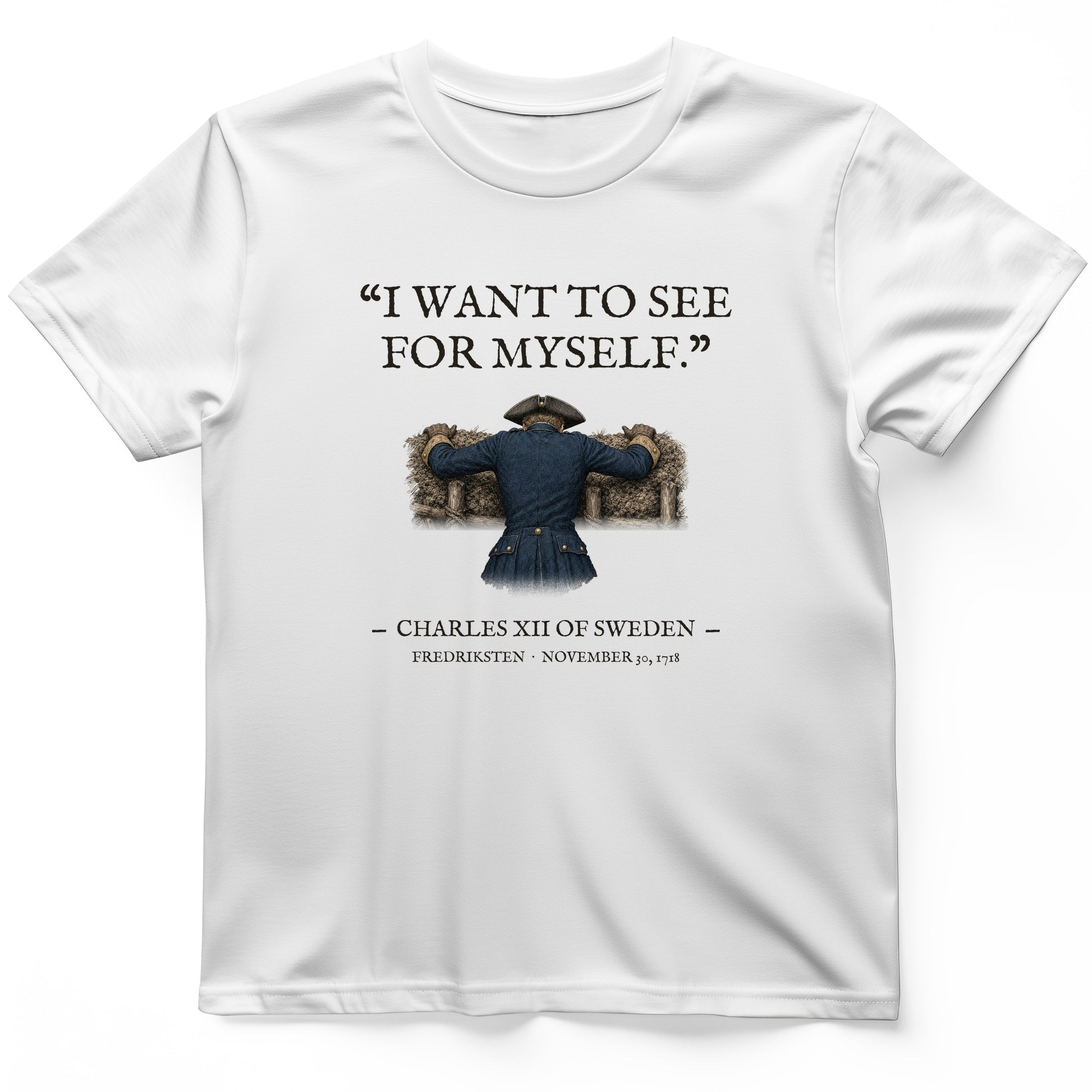 Charles XII See For Myself T-Shirt