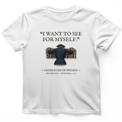 Charles XII See For Myself T-Shirt